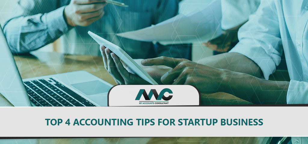 Top 4 Accounting Tips for Startup Business